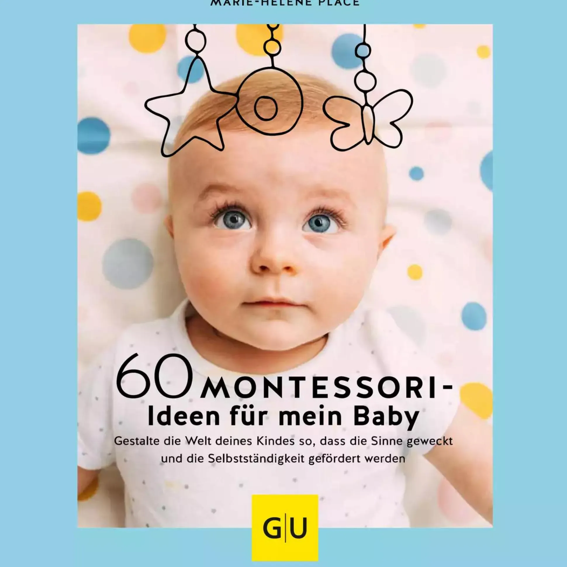 60 Montessori-Ideen für mein Baby