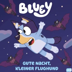 Bluey – Gute Nacht, kleiner Flughund