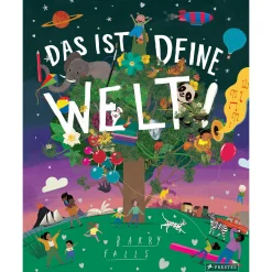 Das ist deine Welt!