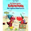 Der kleine Drache Kokosnuss - Mein englisches Bildwörterbuch