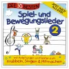 Die 30 besten Spiel- und Bewegungslieder 2