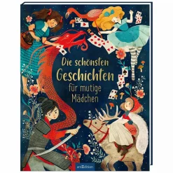 Die schönsten Geschichten für mutige Mädchen