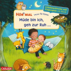 Hör mal: Verse für Kleine: Müde bin ich, geh zur Ruh