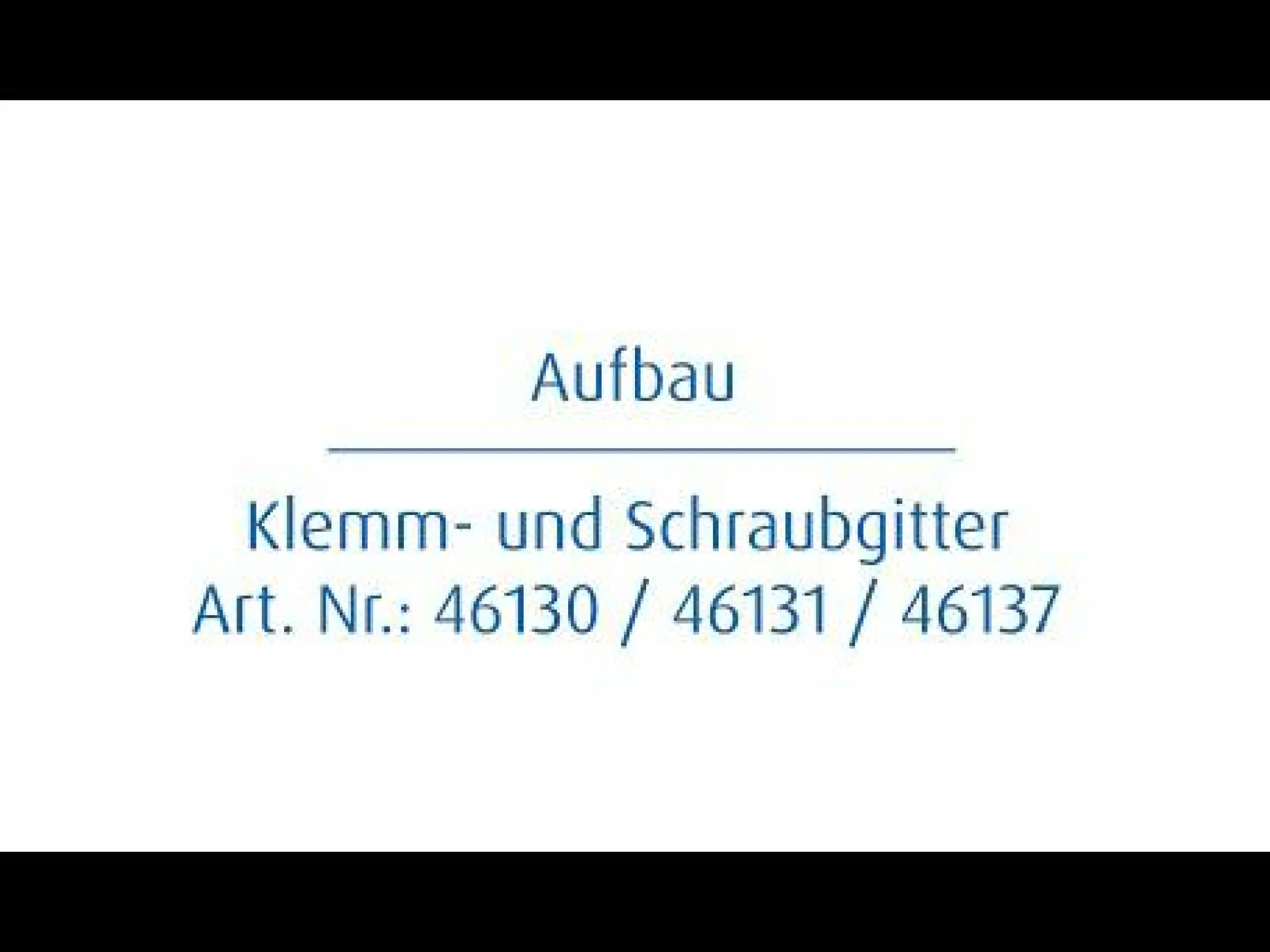 Klemm- und Schraubgitter 63 - 106 cm