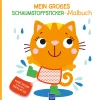 Mein großes Schaumstoffsticker-Malbuch Katze