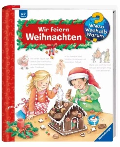 Wieso? Weshalb? Warum? Wir feiern Weihnachten